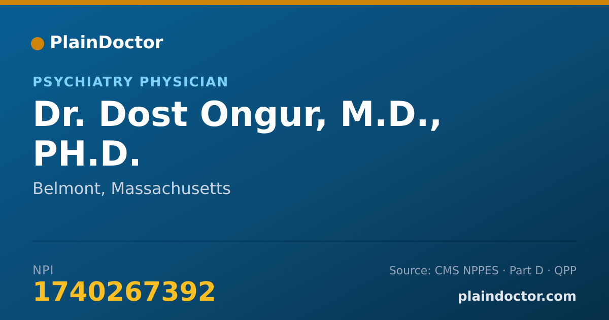 Shareable card for Dost Ongur, M.D., PH.D. - Psychiatry Physician, Belmont, MA
