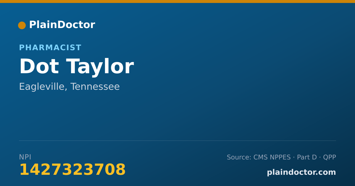 Shareable card for Dot Taylor - Pharmacist, Eagleville, TN