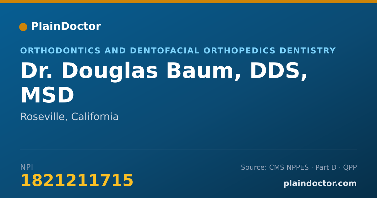 Shareable card for Douglas Baum, DDS, MSD - Orthodontics and Dentofacial Orthopedics Dentistry, Roseville, CA