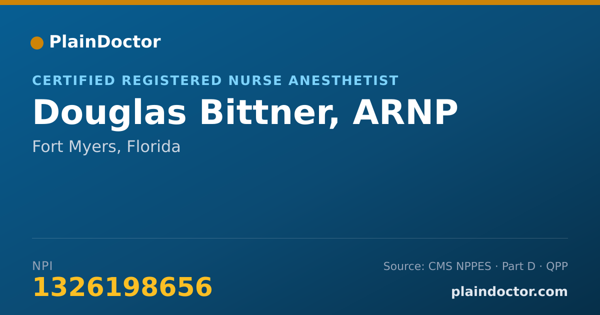 Shareable card for Douglas Bittner, ARNP - Certified Registered Nurse Anesthetist, Fort Myers, FL