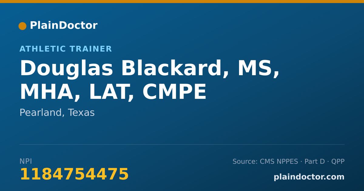 Shareable card for Douglas Blackard, MS, MHA, LAT, CMPE - Athletic Trainer, Pearland, TX