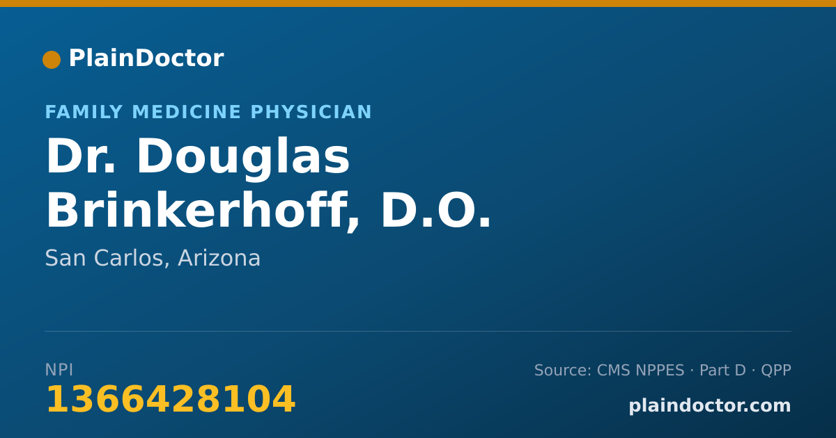 Shareable card for Douglas Brinkerhoff, D.O. - Family Medicine Physician, San Carlos, AZ