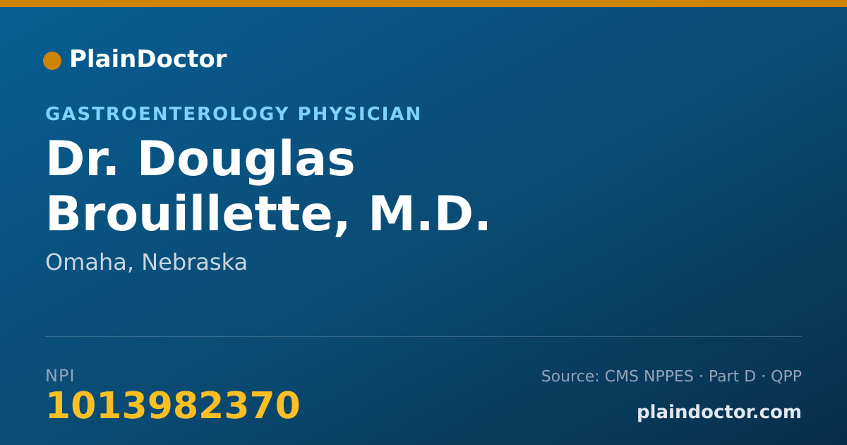 Shareable card for Douglas Brouillette, M.D. - Gastroenterology Physician, Omaha, NE