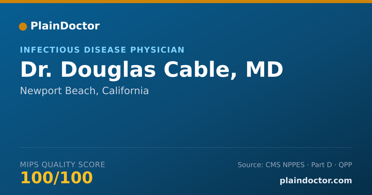 Shareable card for Douglas Cable, MD - Infectious Disease Physician, Newport Beach, CA