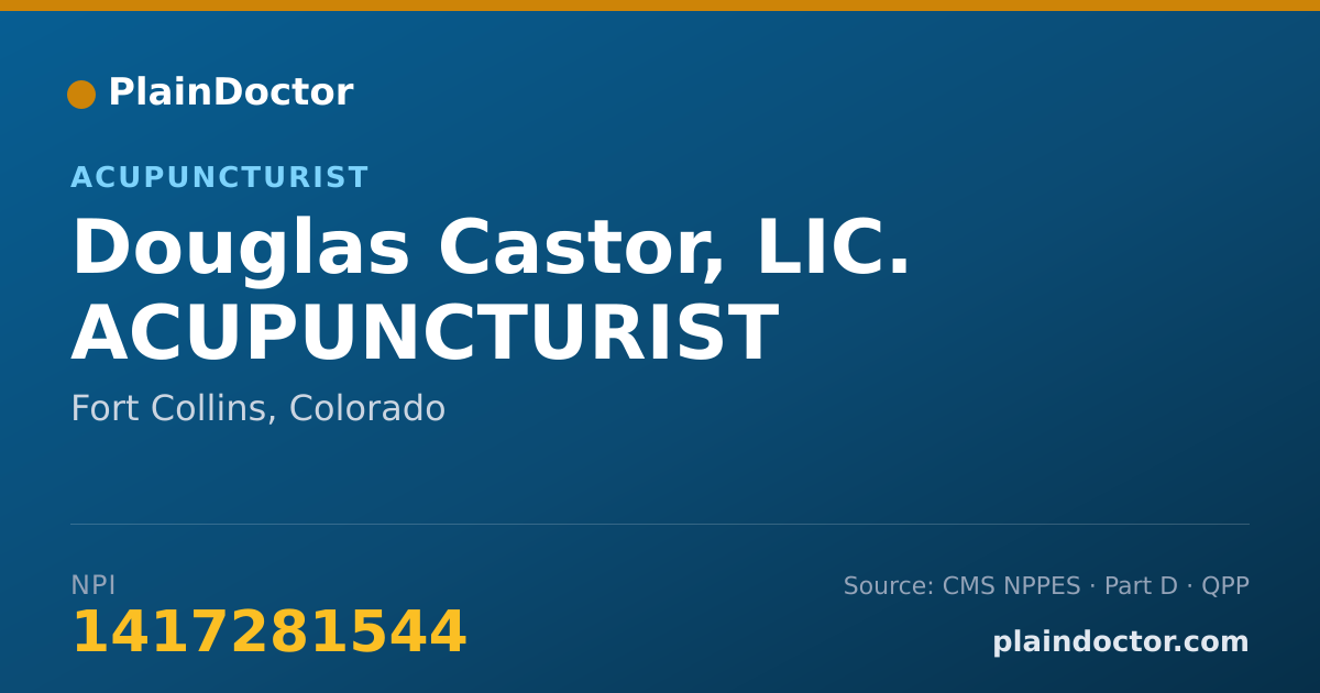 Shareable card for Douglas Castor, LIC. ACUPUNCTURIST - Acupuncturist, Fort Collins, CO