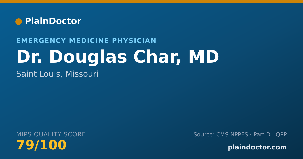 Shareable card for Douglas Char, MD - Emergency Medicine Physician, Saint Louis, MO