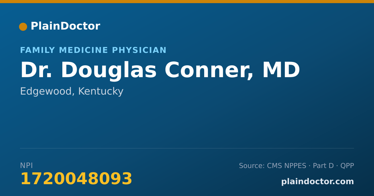 Shareable card for Douglas Conner, MD - Family Medicine Physician, Edgewood, KY