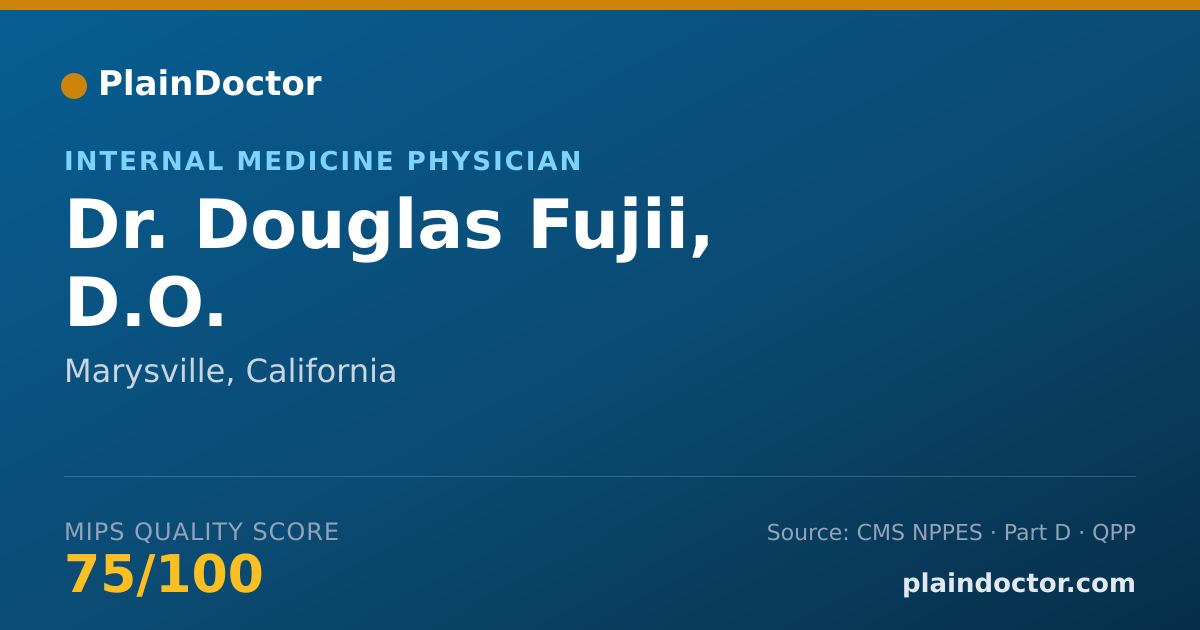 Shareable card for Douglas Fujii, D.O. - Internal Medicine Physician, Marysville, CA