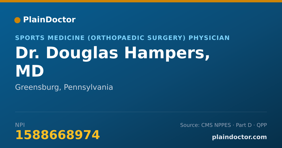 Shareable card for Douglas Hampers, MD - Orthopaedic Surgery Physician, Greensburg, PA