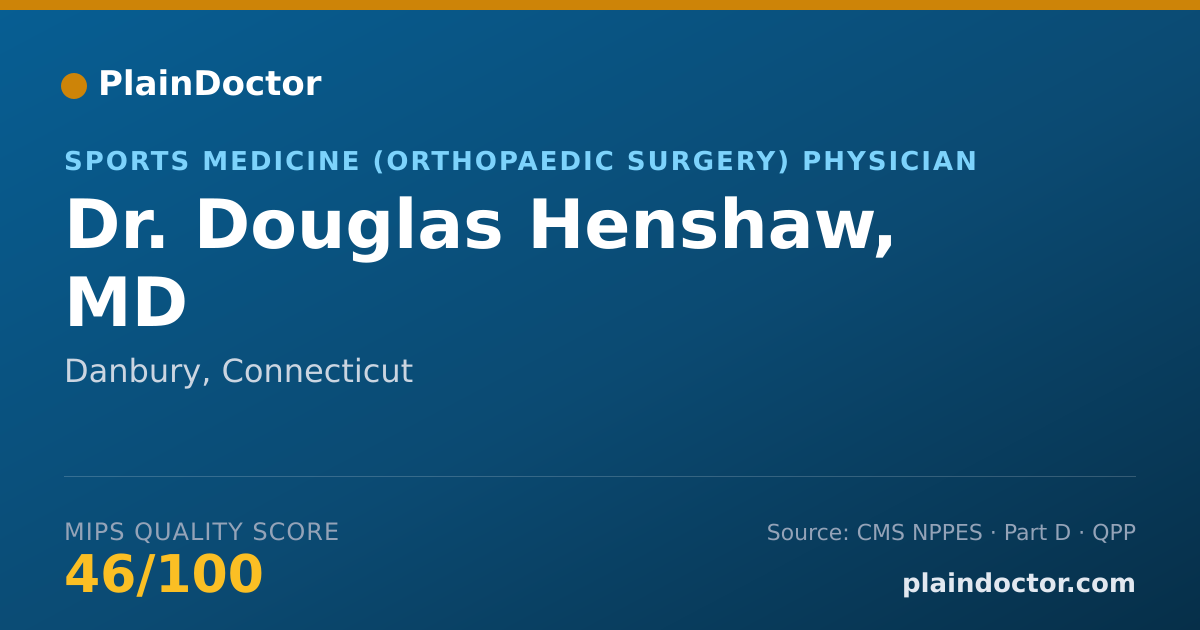 Shareable card for Douglas Henshaw, MD - Sports Medicine (Orthopaedic Surgery) Physician, Danbury, CT