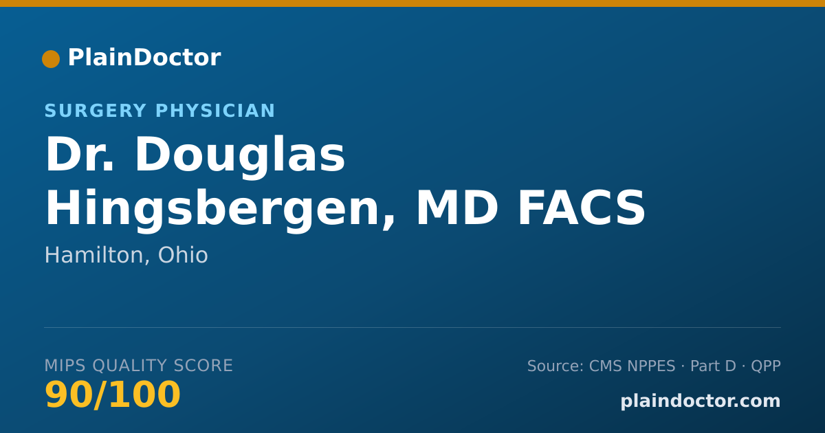 Shareable card for Douglas Hingsbergen, MD FACS - Surgery Physician, Hamilton, OH