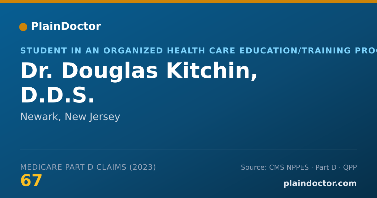 Shareable card for Douglas Kitchin, D.D.S. - Student in an Organized Health Care Education/Training Program, Newark, NJ