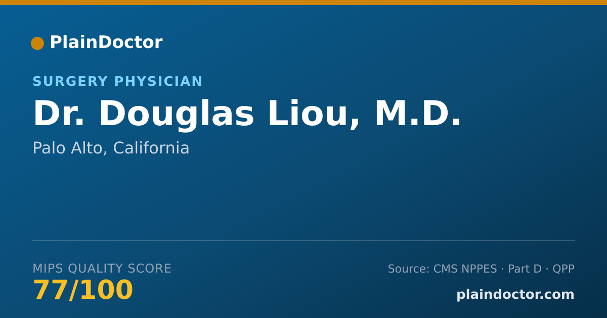 Shareable card for Douglas Liou, M.D. - Surgery Physician, Palo Alto, CA