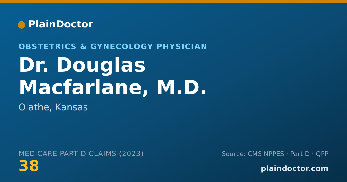 Shareable card for Douglas Macfarlane, M.D. - Obstetrics & Gynecology Physician, Olathe, KS