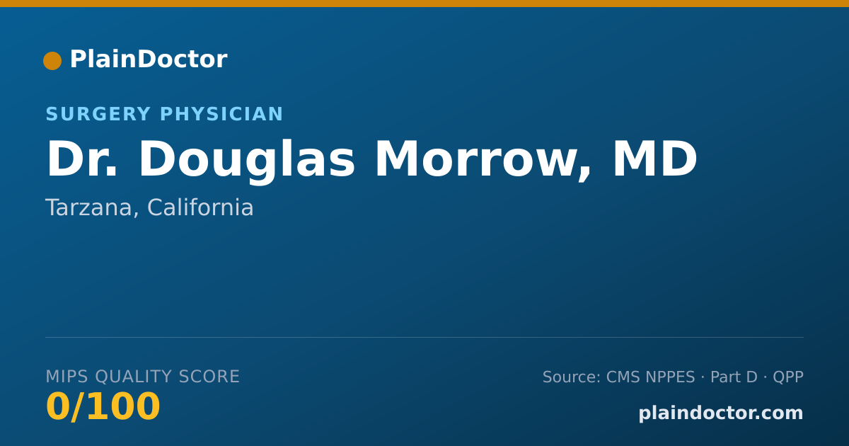 Shareable card for Douglas Morrow, MD - Surgery Physician, Tarzana, CA