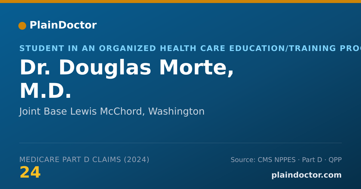 Shareable card for Douglas Morte, M.D. - Student in an Organized Health Care Education/Training Program, Joint Base Lewis McChord, WA