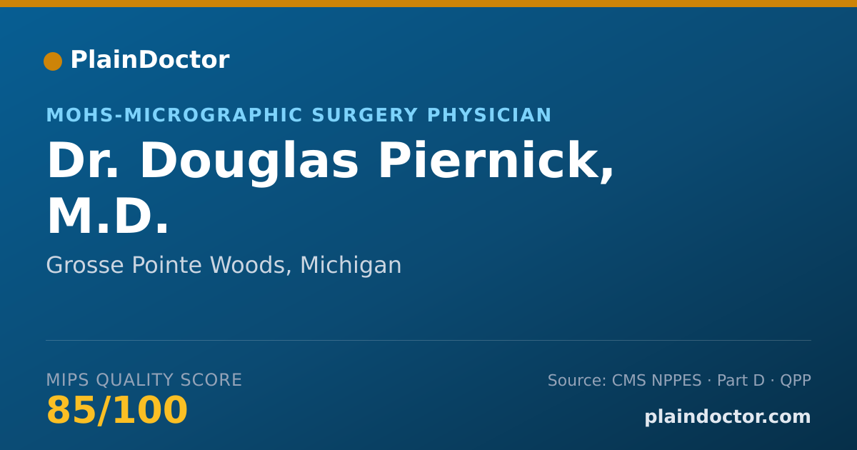 Shareable card for Douglas Piernick, M.D. - MOHS-Micrographic Surgery Physician, Grosse Pointe Woods, MI