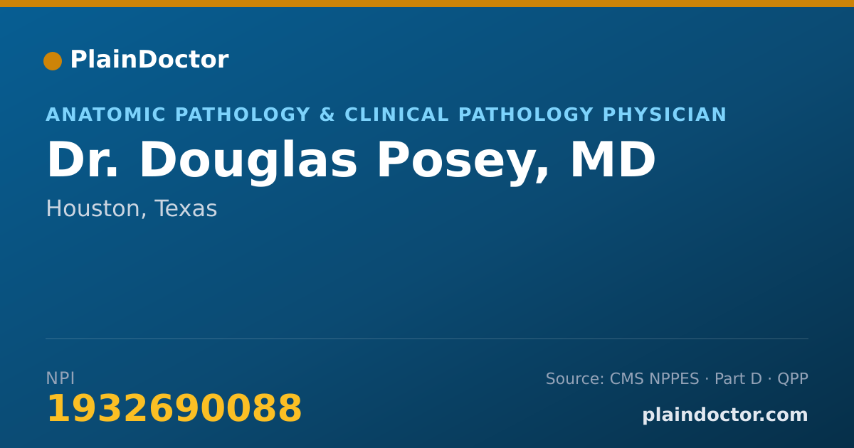 Shareable card for Douglas Posey, MD - Anatomic Pathology & Clinical Pathology Physician, Houston, TX
