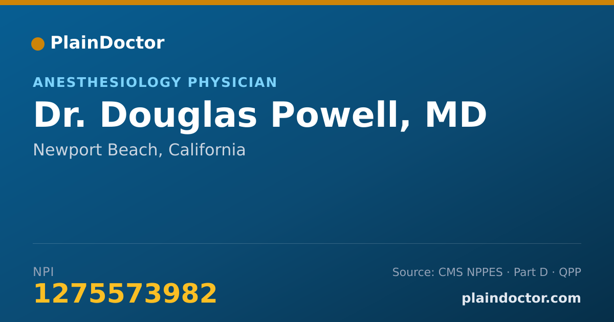 Shareable card for Douglas Powell, MD - Anesthesiology Physician, Newport Beach, CA