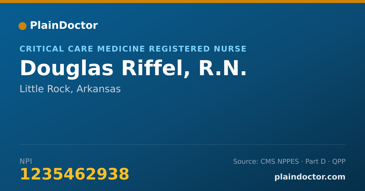 Shareable card for Douglas Riffel, R.N. - Critical Care Medicine Registered Nurse, Little Rock, AR