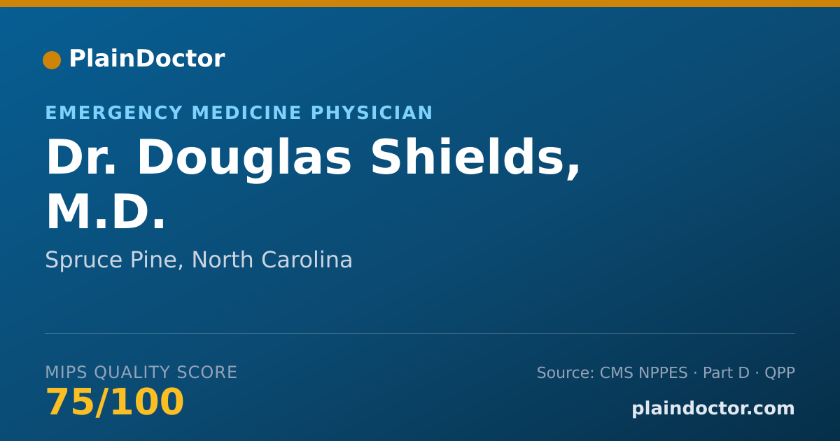 Shareable card for Douglas Shields, M.D. - Emergency Medicine Physician, Spruce Pine, NC