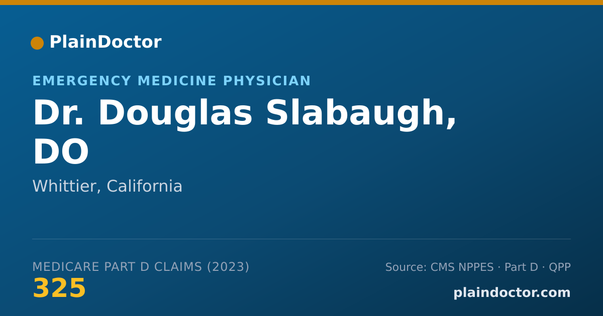 Shareable card for Douglas Slabaugh, DO - Emergency Medicine Physician, Whittier, CA