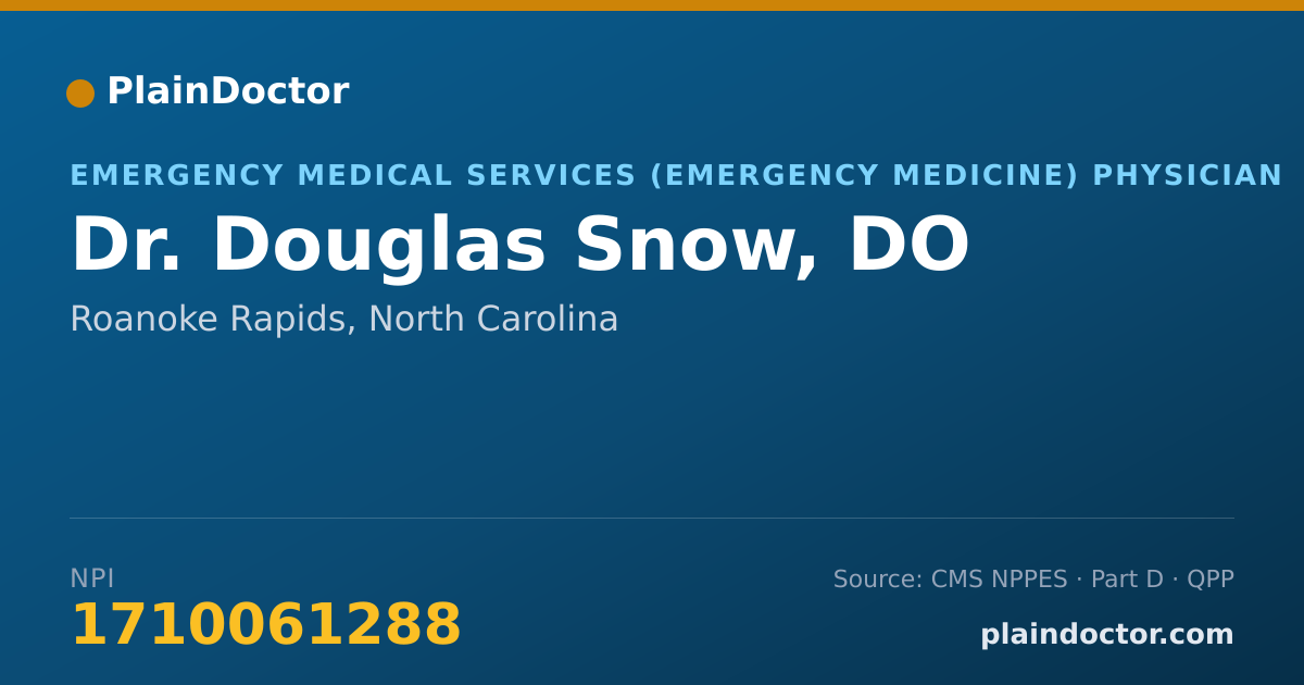Shareable card for Douglas Snow, DO - Emergency Medical Services (Emergency Medicine) Physician, Roanoke Rapids, NC