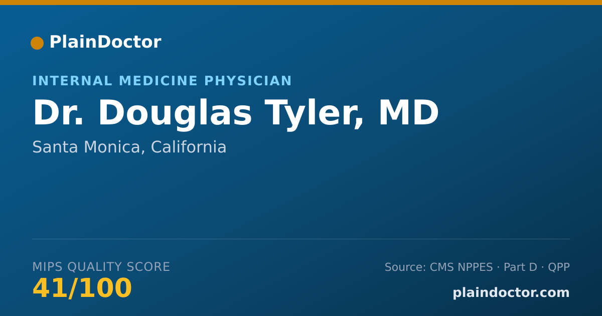 Shareable card for Douglas Tyler, MD - Internal Medicine Physician, Santa Monica, CA