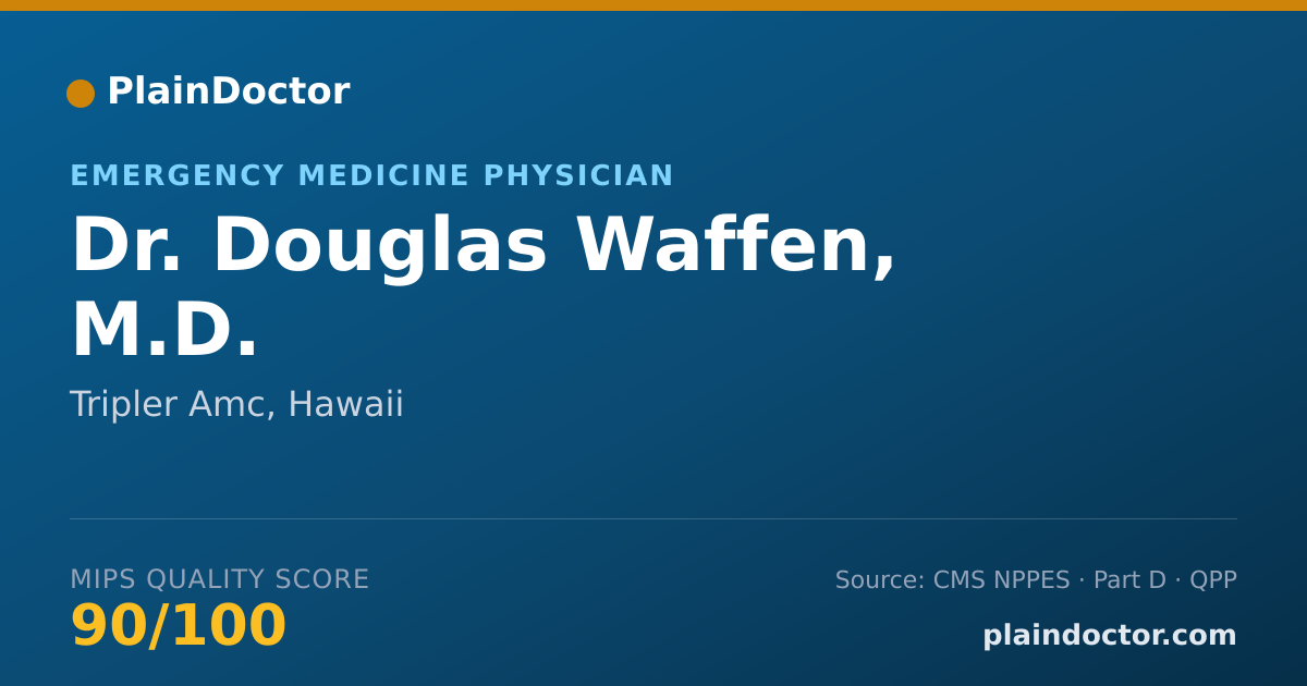 Shareable card for Douglas Waffen, M.D. - Emergency Medicine Physician, Tripler Amc, HI