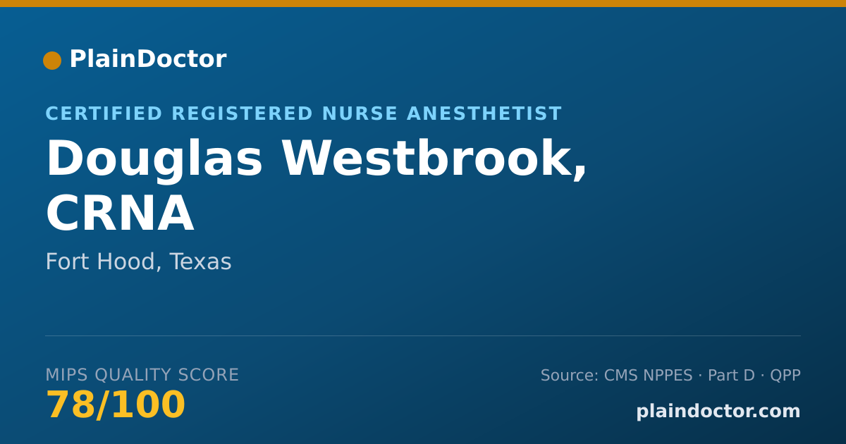 Shareable card for Douglas Westbrook, CRNA - Certified Registered Nurse Anesthetist, Fort Hood, TX