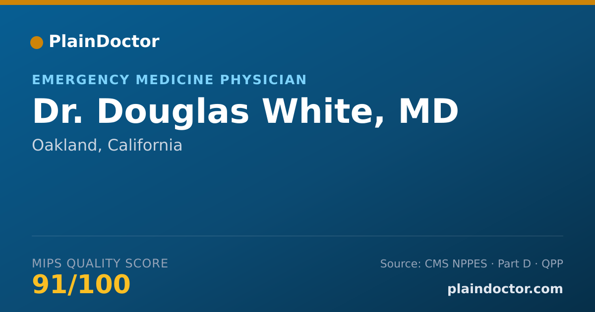 Shareable card for Douglas White, MD - Emergency Medicine Physician, Oakland, CA
