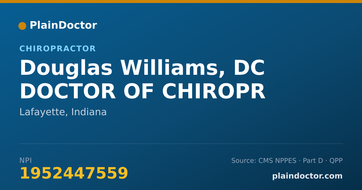 Shareable card for Douglas Williams, DC DOCTOR OF CHIROPR - Chiropractor, Lafayette, IN