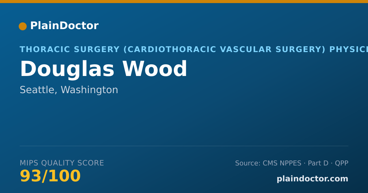 Shareable card for Douglas Wood - Thoracic Surgery (Cardiothoracic Vascular Surgery) Physician, Seattle, WA