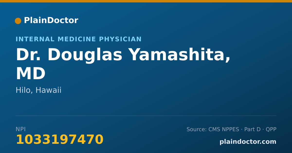 Shareable card for Douglas Yamashita, MD - Internal Medicine Physician, Hilo, HI