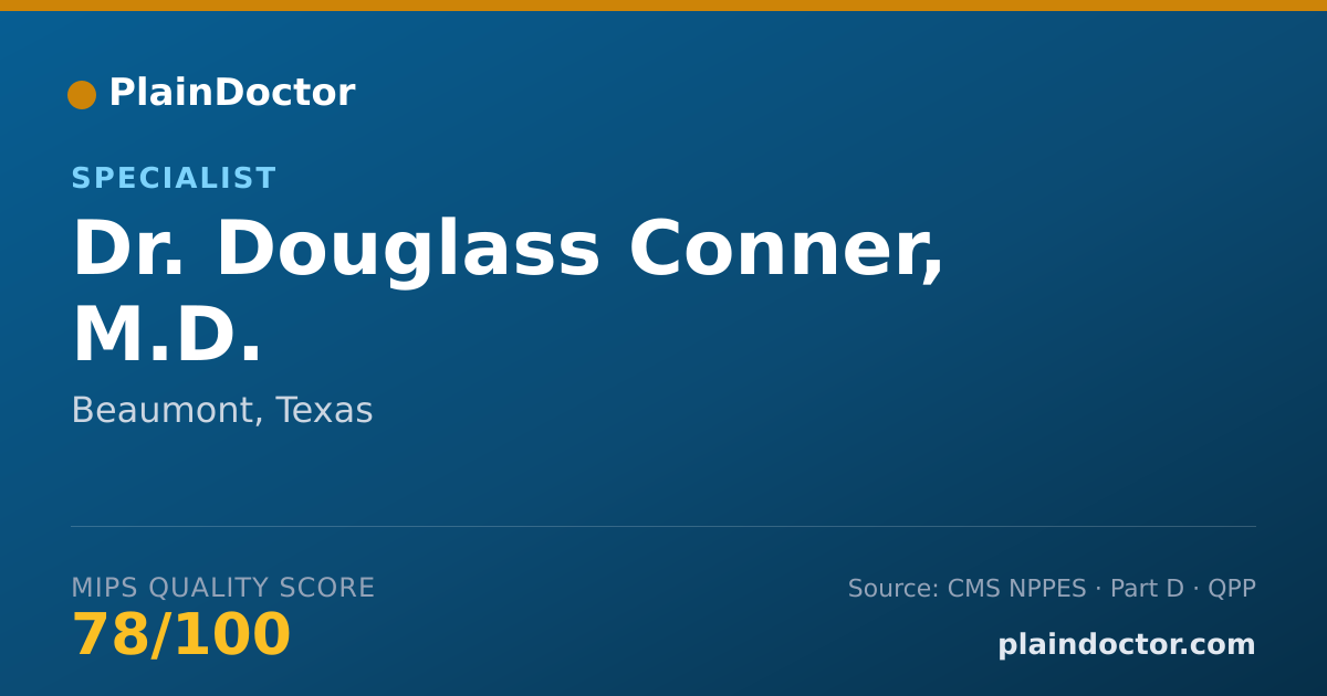 Shareable card for Douglass Conner, M.D. - Specialist, Beaumont, TX