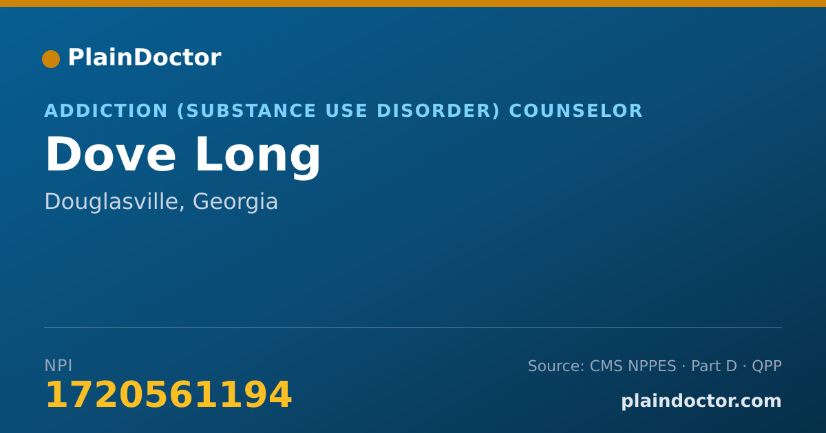 Shareable card for Dove Long - Addiction (Substance Use Disorder) Counselor, Douglasville, GA
