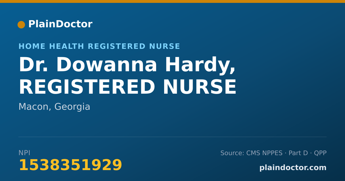 Shareable card for Dowanna Hardy, REGISTERED NURSE - Home Health Registered Nurse, Macon, GA