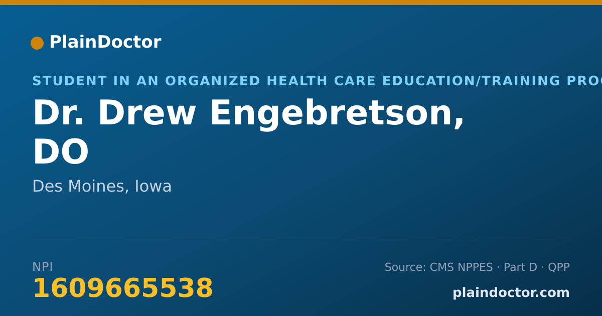 Shareable card for Drew Engebretson, DO - Student in an Organized Health Care Education/Training Program, Des Moines, IA
