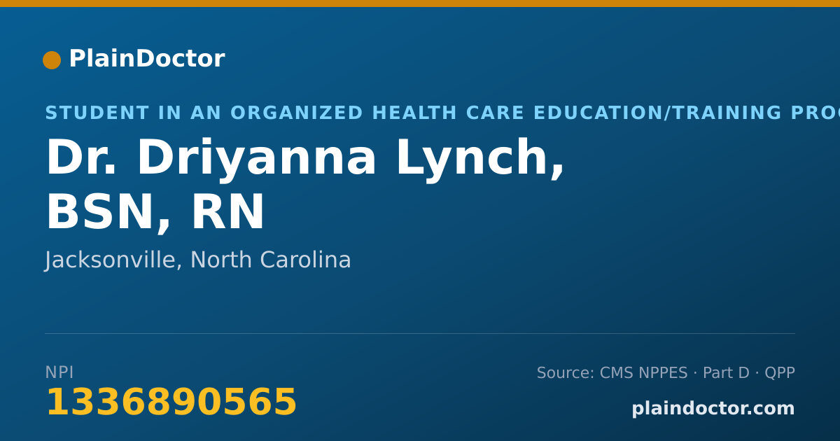 Shareable card for Driyanna Lynch, BSN, RN - Student in an Organized Health Care Education/Training Program, Jacksonville, NC