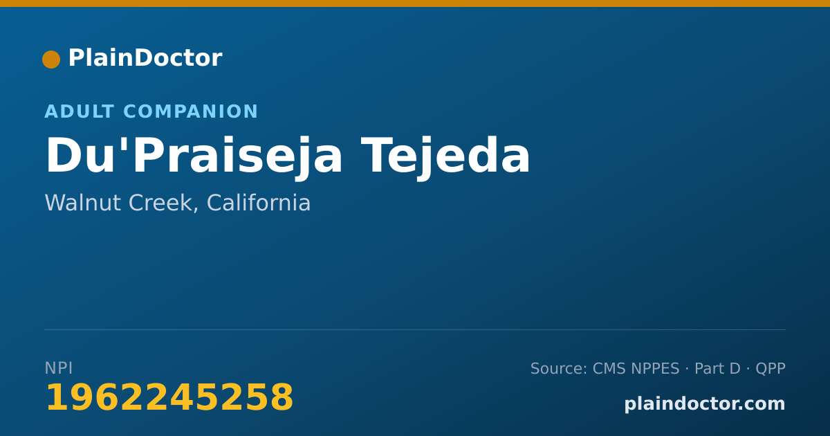 Shareable card for Du'Praiseja Tejeda - Adult Companion, Walnut Creek, CA