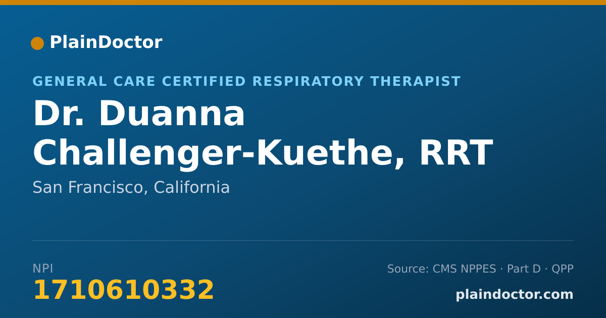 Shareable card for Duanna Challenger-Kuethe, RRT - General Care Certified Respiratory Therapist, San Francisco, CA