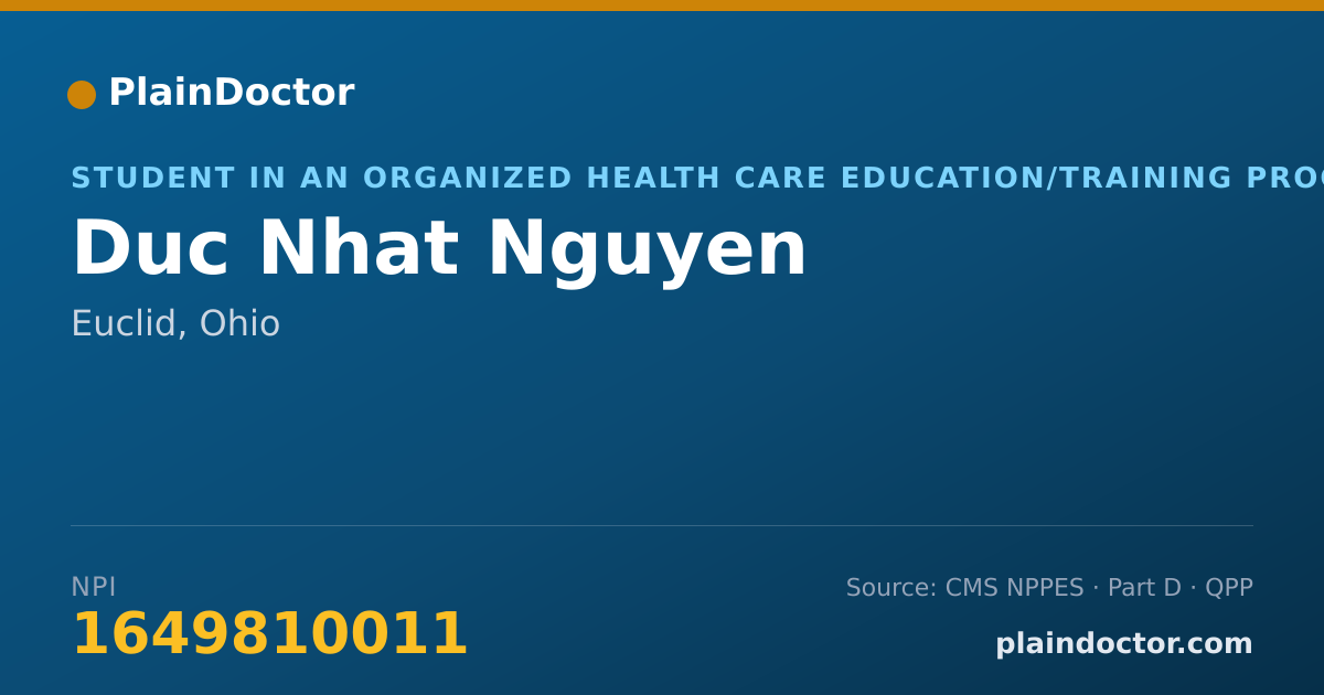 Shareable card for Duc Nhat Nguyen - Student in an Organized Health Care Education/Training Program, Euclid, OH