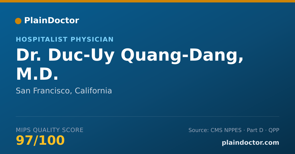 Shareable card for Duc-Uy Quang-Dang, M.D. - Hospitalist Physician, San Francisco, CA