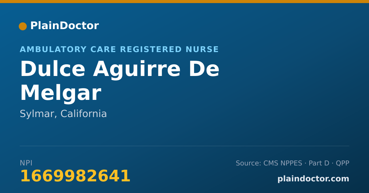 Shareable card for Dulce Aguirre De Melgar - Ambulatory Care Registered Nurse, Sylmar, CA