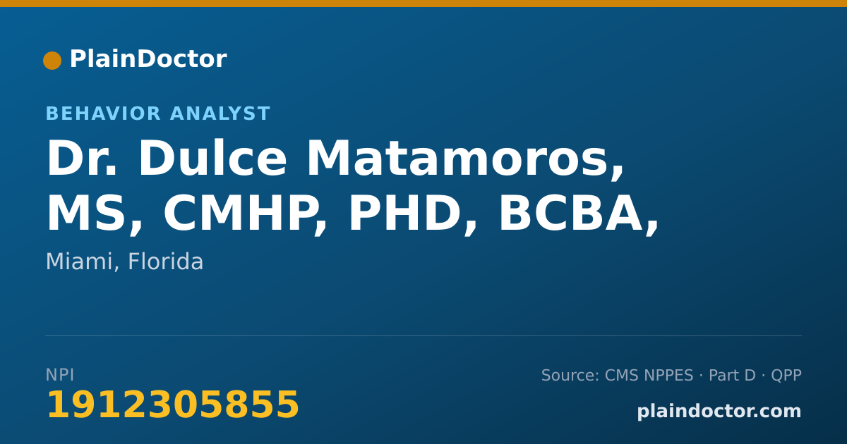 Shareable card for Dulce Matamoros, MS, CMHP, PHD, BCBA, - Behavior Analyst, Miami, FL