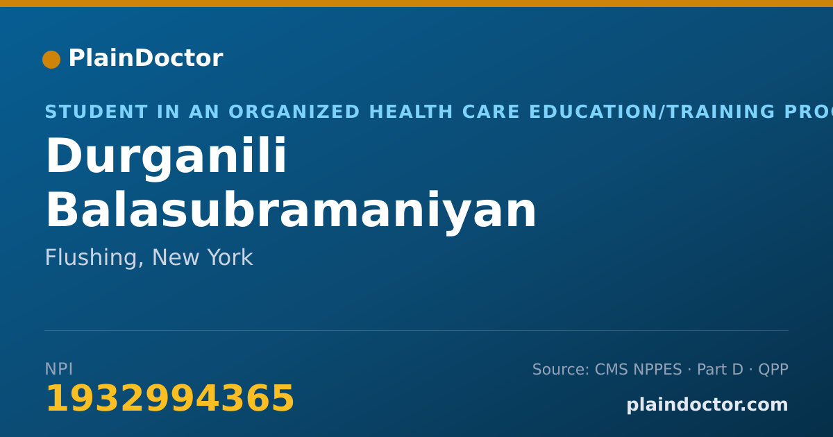 Shareable card for Durganili Balasubramaniyan - Student in an Organized Health Care Education/Training Program, Flushing, NY