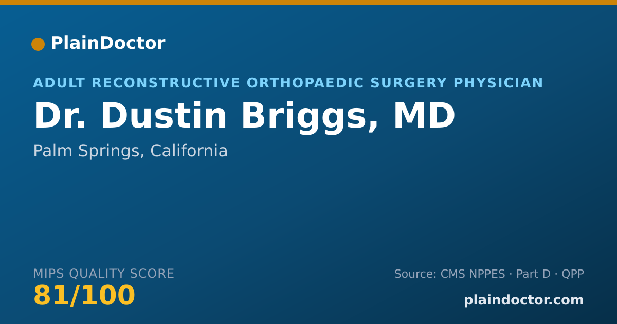 Shareable card for Dustin Briggs, MD - Adult Reconstructive Orthopaedic Surgery Physician, Palm Springs, CA