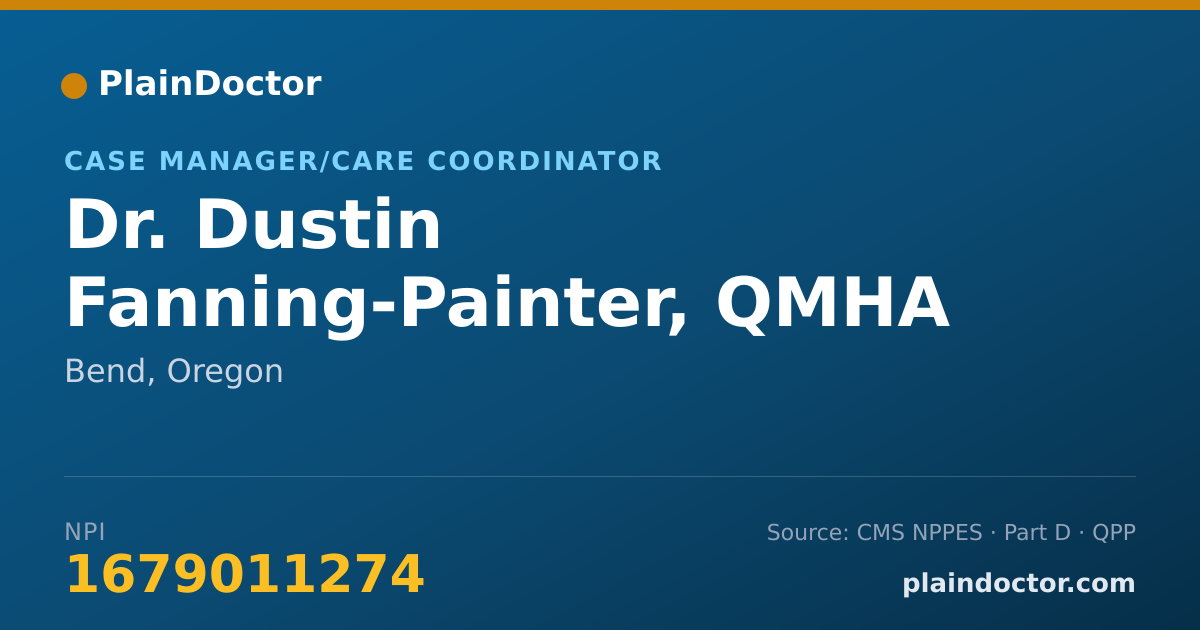 Shareable card for Dustin Fanning-Painter, QMHA - Case Manager/Care Coordinator, Bend, OR