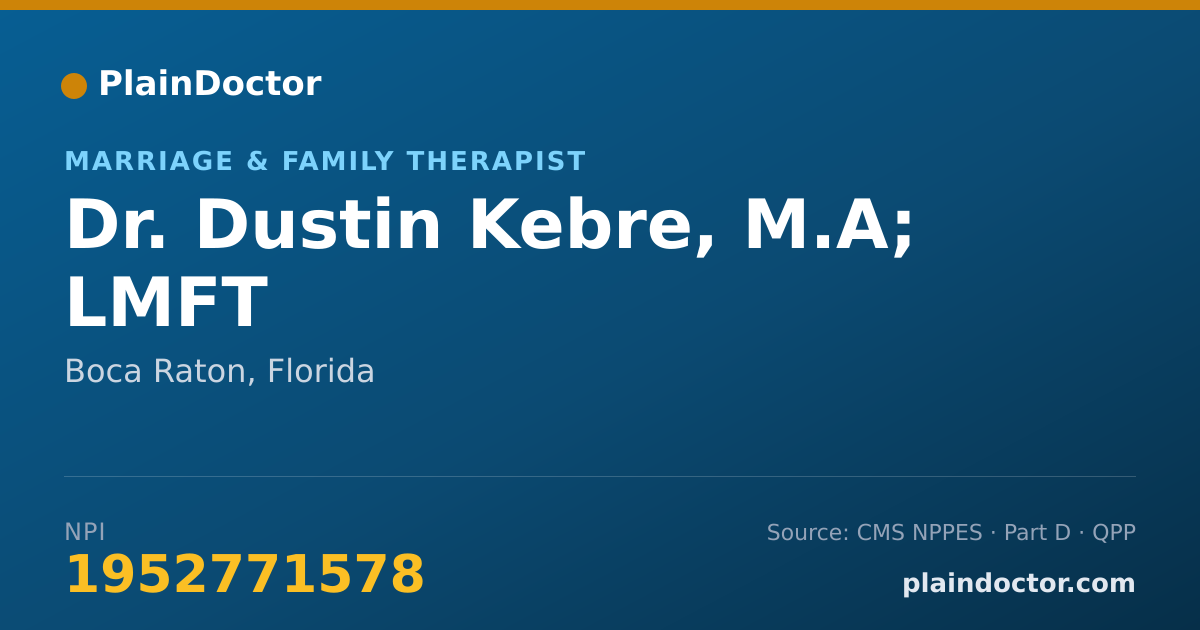 Shareable card for Dustin Kebre, M.A; LMFT - Marriage & Family Therapist, Boca Raton, FL