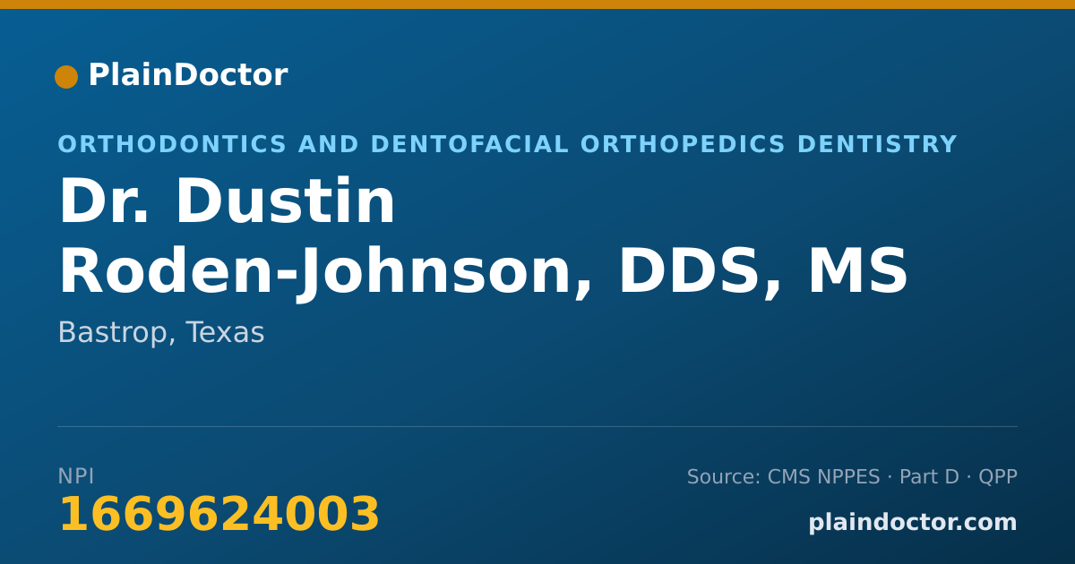 Shareable card for Dustin Roden-Johnson, DDS, MS - Orthodontics and Dentofacial Orthopedics Dentistry, Bastrop, TX